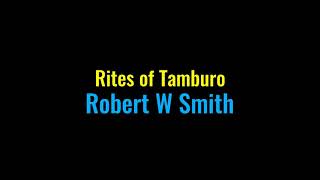 Rites of Tamburo Robert W Smith band version [upl. by Bronez]