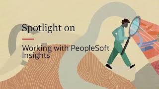 PeopleSoft Spotlight Series Working With PeopleSoft Insights Using PeopleTools 860 [upl. by Arissa576]