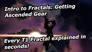 Intro to Fractals Getting Ascended gear amp Every T1 Fractal Explained in Seconds Guild Wars 2 Guide [upl. by Heng660]