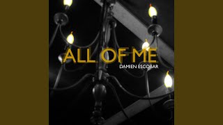 All of Me feat Paul Odeh [upl. by Stesha670]