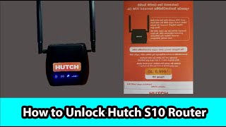 How To Unlock Hutch S10 Router [upl. by Katsuyama625]