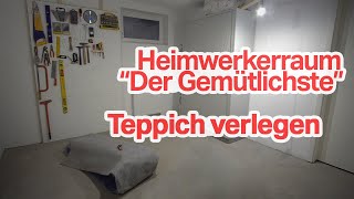 Die gemütlichste Werkstatt entsteht DIY Teppich verlegen [upl. by Pyszka]