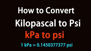 How to Convert Kilopascal to Psi [upl. by Dnalrah]