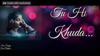 Tu hi Khuda tu mera sansaar new love song super hit mp3 [upl. by Kuo]