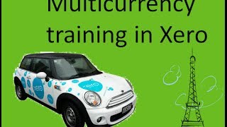 Multicurrency in Xero  everything you need to know to set up and understand [upl. by Arym]