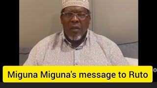 Miguna Migunas message to William Ruto [upl. by Alston]