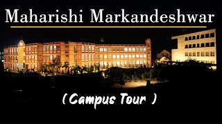 MAHARISHI MARKANDESHWAR UNIVERSITY Mullana  MMU Campus Tour  MMDU Campus Tour  MMU MULLANA [upl. by Kin]