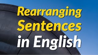 Practice Rearranging Sentences in English [upl. by Haynes122]