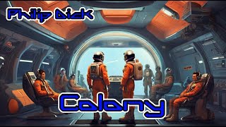 📚 Philip Dick – Colony  👨‍🚀 Science Fiction Short Story SciFi [upl. by Sheilah]