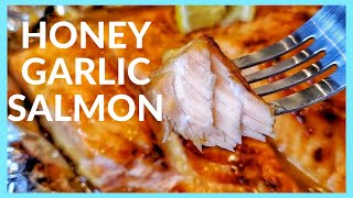 How to cook Salmon in the oven  BAKED HONEY GARLIC SALMON RECIPE [upl. by Ellerrehs659]