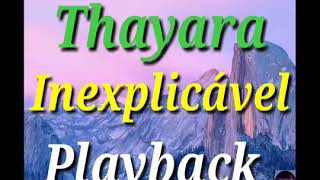 Thaynara inexplicável playback [upl. by Aicele167]