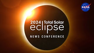 2024 Total Solar Eclipse News Conference [upl. by Allen]