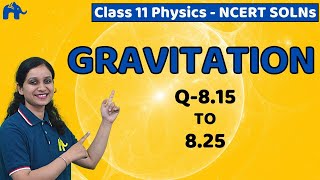 Gravitation Class 11 Physics  Chapter 8 Ncert Solutions Questions 1525 [upl. by Yanel]