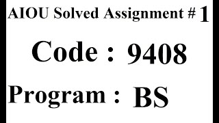 AIOU Code 9408 Solved Assignment No 1 Spring 2024  Baloch Academy [upl. by Ranip385]