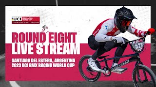 LIVE  Round Eight  2023 UCI BMX Racing World Cup [upl. by Ekoorb]