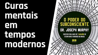 O Poder do Subconsciente  CAPÍTULO 5 AUDIOLIVRO [upl. by Eldridge119]