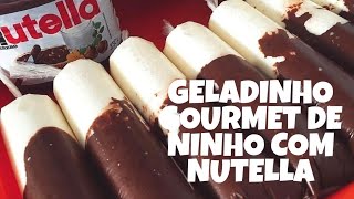 Geladinho Gourmet de Ninho com Nutella [upl. by Bois]