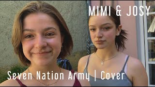 Seven Nation Army  Cover by Mimi and Josy [upl. by Neenwahs]