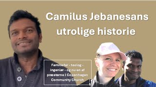 Camilus Jebanesans utrolige historie [upl. by Nuajed]