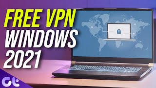 Top 5 FREE amp SECURE Windows 10 VPN Apps in 2021  Guiding Tech [upl. by Lorn]