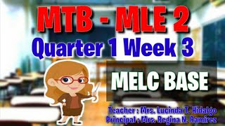 MTB MLE2 MELC BASE Quarter 1 Week 3 [upl. by Muhcan]