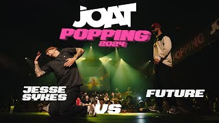 JOAT POPPING 2024  Top 16  Jesse Sykes vs Future [upl. by Yerffoj]