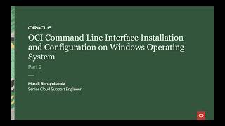 OCI Command Line Interface Installation and Configuration on Windows Instance  Part 2 [upl. by Trebron]