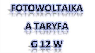 Fotowoltaika Taryfa G12 [upl. by Ahsratal]