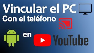 Como Sincronizar YouTube en la PC con el Teléfono Celular  2020 [upl. by Nedrob758]