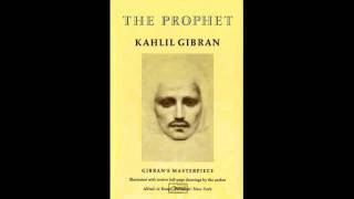 The Prophet by Kahlil Gibran 2 Love [upl. by Nylirret]