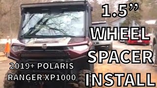 15quot WHEEL SPACER INSTALL  2019 POLARIS RANGER XP1000 [upl. by Mechling]