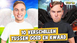 10 VERSCHILLEN TUSSEN GOED EN KWAAD [upl. by Noswal181]