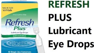 REFRESH PLUS Lubricant Eye Drops [upl. by Pallua]