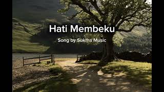 Hati Membeku  Song by Sukma Music [upl. by Betteanne654]