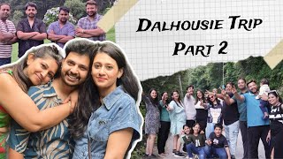 A TRIP TO DALHOUSIE PART 2 VLOG 11 Weird But Wonderful [upl. by Yeldua]