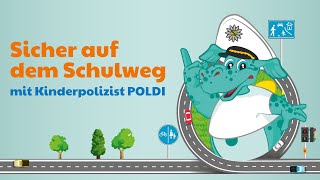 Sicher auf dem Schulweg mit Polizeidino POLDI [upl. by Fairleigh]