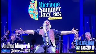 Andrea Mingardi Live in Riccione Jazz 2024  É LA MUSICA [upl. by Kosse]