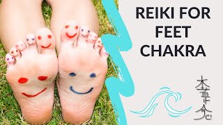 Reiki For Feet Chakras  Energy Healing [upl. by Lara]