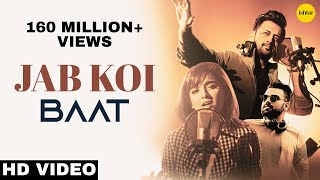 Jab Koi Baat  DJ Chetas  Full Video  Ft  Atif Aslam amp Shirley Setia  RomanticSongs 2018 [upl. by Larimore]