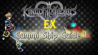 Kingdom Hearts 2 FM EX Gummi SRank Guide 1 [upl. by Little]