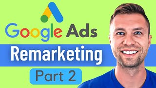 Google Ads Remarketing How To Set Up Remarketing Campaigns [upl. by Shanie683]