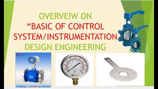 CONTROL SYSTEM amp INSTRUMENTATION DESIGN ENGINEERING OVERVIEW [upl. by Hoffer570]