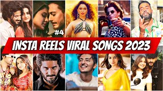 Instagram Reels Trending Viral Songs 2023 India PART 4 Songs that are stuck in our heads [upl. by Wemolohtrab]