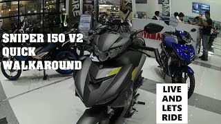 2019 Yamaha Sniper 150 V2 Quick Walkaround [upl. by Claudianus]