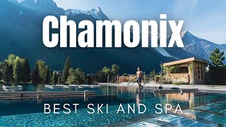 French Alps  The Ultimate Guide to Chamonixs Ski amp Spa Retreats [upl. by Ellwood36]