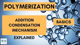 Polymerization Process  Addition amp Condensation  Mechanism Explained  TexConnect [upl. by Mcintosh]