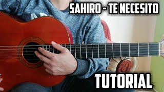 Te necesito  Sahiro  Tutorial Guitarra Balada [upl. by Mcclure]