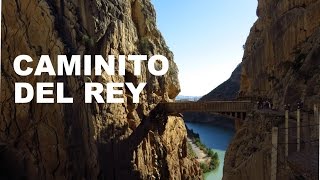 CAMINITO DEL REY  El Chorro Spain [upl. by Aluino89]