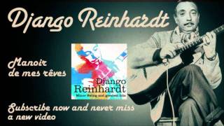 Django Reinhardt  Manoir de mes rêves  Official [upl. by Nerhe]