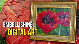 EMBELLISHING Digital Art with Acrylic Gel Medium [upl. by Hsara]